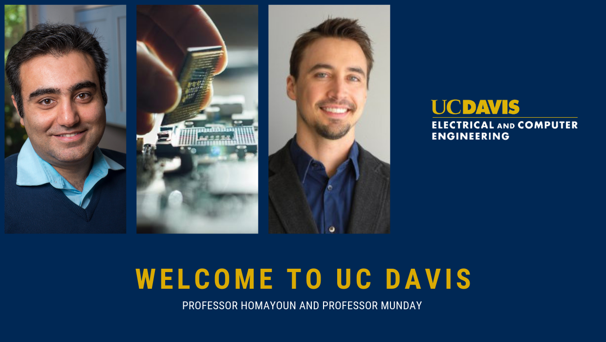 Electrical and Computer Engineering Welcomes Dr. Houman Homayoun and Dr. Jeremy Munday as New Faculty
